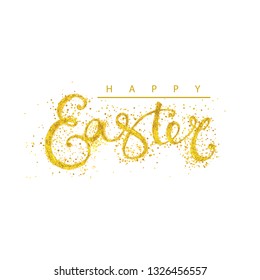 Hand drawing Happy Easter typography lettering poster. Elegant calligraphy sign with gold particles around isolated on white background. Vector illustration