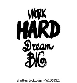 Hand drawing ink lettering vector art, modern brush calligraphy motivational poster with white background.