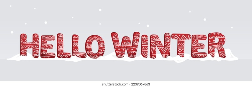 Hand drawing inscription Hello winter. Red letters with white ornaments in the snow. Winter quote for invitation, greeting card, t-shirt, prints and posters. Hand lettering inspiration phrase.