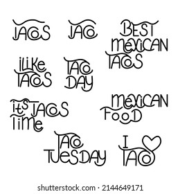 The hand drawing inscription: Mexican tacos. It can be used for menu, sign, banner, poster, label, packaging and other promotional marketing materials. Vector illustration