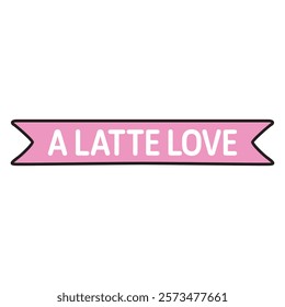 Hand Drawing of A Latte Love Sign with Elegant Details