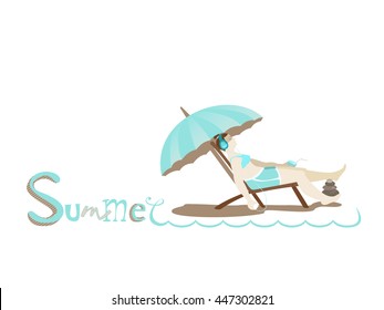 Hand drawing lettering text Summer. Girl with headphones listening to music with a cocktail and sit in a deck chair. Relaxation and recreation. Under turquoise umbrella. Vector illustration, isolate.