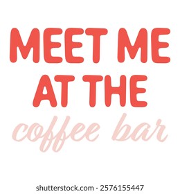 Hand Drawing of "Meet Me at the Coffee Bar" with Charming Details