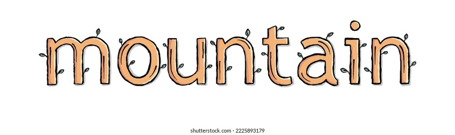 Hand drawing of mountain letter with leaves use for t-shirt, sticker, and other use