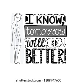 The hand  drawing on a depression, depressed woman, a lettering, a vector illustration