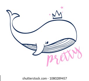 Hand drawing pretty whale t-shirt design with slogan. Vector illustration design for fashion fabrics, textile graphics, prints.	