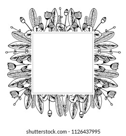 Hand drawing square frame, floral ornament, leaves, flowers, branches, black and white graphics, vector illustration