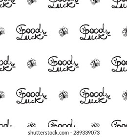Hand drawing symbols of luck seamless pattern. Vector background with ladybird and slogan on white background. Chess grid order
