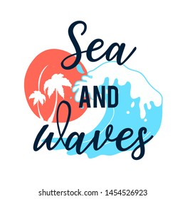Hand drawing wave and slogan vector illustration.