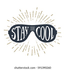 Hand drawn 90s themed badge with sunglasses textured vector illustration and "Stay cool" inspirational lettering.