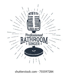 Hand drawn 90s themed badge with microphone vector illustration and "Professional bathroom singer" ironic lettering.