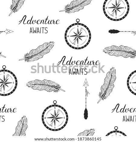 Hand drawn adventure awaits seamless pattern with compass, arrows and feathers. Vector isolated wanderlust texture.