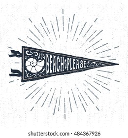 Hand drawn adventure pennant flag vector illustration and "Beach please" ironic lettering.
