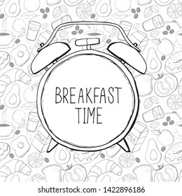  Hand drawn alarm clock. Breakfast time phrase.
