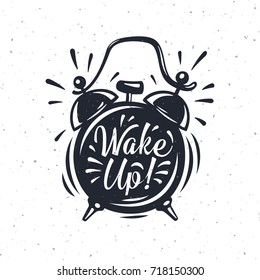 Hand drawn Alarm Clock with inscription Wake up,  Hand drawn vector grunge illustration isolated on white background. Modern calligraphy style set. 