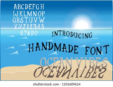 Hand drawn  alphabet. Custom handwritten serif typeface. Hand drawn Letters and Numbers. Drawn lettering and custom typography for your designs. Vector illustration ocean,beach,sun. 