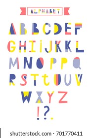 Hand drawn alphabet. Geometric funny font. Colorful vector letters. 60s - 70s style. Letters for birthday, holidays greeting.