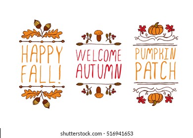 Hand drawn autumn elements with inscription happy fall, welcome autumn , pumpkin patch on white background