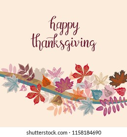 Hand drawn autumn typography lettering poster with colorful leaves in flat style. Vector illustration Happy Thanksgiving text for greeting cards, invitations. Seasonal frame, border, banner template