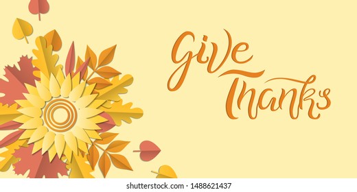 Hand drawn autumn typography poster with colorful leaves in paper art style. Vector illustration Give Thanks text for greeting cards, invitations. Seasonal frame, border, web banner template