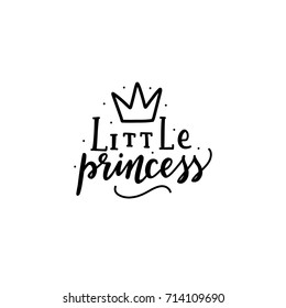 Hand drawn baby lettering little princess with crown  for print, textile, poster, card, t-shirt, bags, decor.