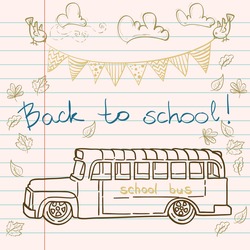 Hand Drawn "Back To School" Sketch. Notebook Doodles With Lettering, School Bus, Fallen Leaves, Bunting Flags And Birds. Vector Illustration. Design Elements On Lined Notebook Paper.