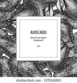 Hand drawn background with avocado. Retro sketches. Vintage design. Layout for package. Black and white mockup. Vector illustration.