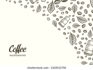 Hand drawn background with coffee beans, Vector coffee background design
