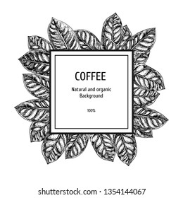 Hand drawn background with coffee plant. Sketch of leaves. Vintage figure. Linear graphic design. Black and white image leaf. Vector layout design for packaging