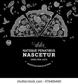 Hand drawn background pizza house or cafe fast food. Vector illustration. Engraved top view illustration. Junk food flyer.