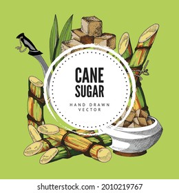 Hand drawn background with round label, place for brand and cane sugar, cane and machete. Vector sketch vintage illustration with sugar bowl and cane sugar. Background for food packaging design.