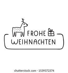 Hand  drawn badge - frohe weihnachten it's merry christmas in german. Vector illustration for greeting card, stickers, t shirt, posters, flyers design. 