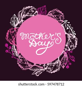 Hand drawn banner with frame Mother's Day. Vintage grunge greeting card with flowers and leaves. Vector illustration. Happy Mother's Day Calligraphy Background.