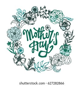 Hand drawn banner with frame Mother's Day. Vintage grunge greeting card with flowers and leaves. Vector illustration. Happy Mother's Day Calligraphy Background.