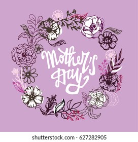 Hand drawn banner with frame Mother's Day. Vintage grunge greeting card with flowers and leaves. Vector illustration. Happy Mother's Day Calligraphy Background.