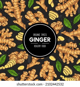 Hand Drawn Banner With Ginger. Organic Plant Drawing With Ginger Root, Slices Pieces And Leaves On Dark Background. Natural Organic Spices Illustration