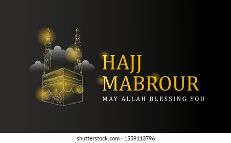 Hand drawn banner hajj mabrour with light effect on the kaaba and text