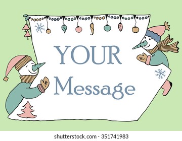 Hand drawn banner for message with two snowmen holding sheet of paper with christmas decoration. Doodle for winter holidays.