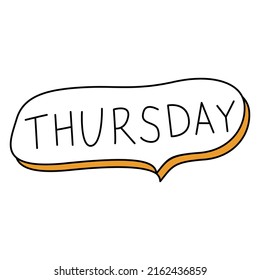 Hand drawn banner.Label for notebook thursday. Doodle speech bubbles.Isolated on white background. Outline vector illustration.