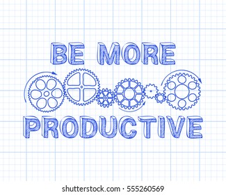 Hand drawn be more productive sign and gear wheels on graph paper

