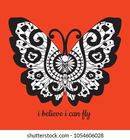 Hand drawn beautiful butterfly wings with slogan I BELIEVE I CAN FLY for t shirt printing and embroidery and printed tee