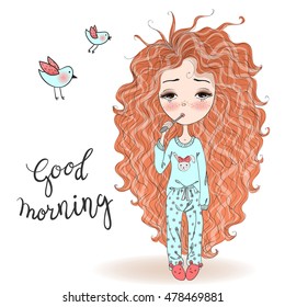 Hand drawn beautiful cute haired girl in pajamas and a toothbrush. Vector illustration.