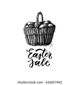 Hand drawn big wicker basket with Easter eggs. Ink sketch. Easter Sale handwritten lettering.
