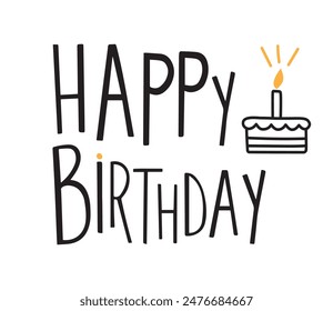 Tarjeta de cumpleaños dibujada a mano, texto de felicitación y pastel aislado sobre fondo blanco. Diseño web, impresión, textil, redes sociales, tarjeta de felicitación.