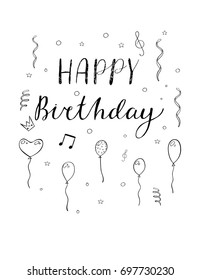 Hand drawn Birthday card with lettering, balloons and confetti isolated on white background. Vector illustration for your design.