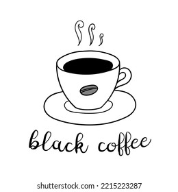 Hand drawn black coffee cup with lettering. Vector doodle illustration isolated on white. Perfect for menu designs for cafes, restaurants, and coffee shops.