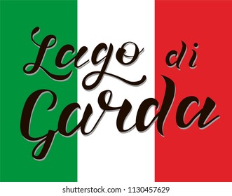 Hand drawn black lettering text Lago di Garda on background with Italy flag. Lake in Italy. Modern calligraphy vector Illustration. Print for logo, travel, flyer, map, catalog, web site, blog, banner. svg