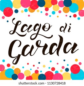 Hand drawn black lettering text Lago di Garda with colored circles. Lake in Italy. Modern calligraphy vector Illustration. Print for logo,blogger, travel, map, catalog, web site, poster, blog, banner. svg