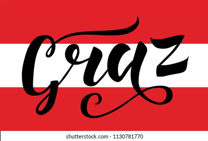 Hand drawn black lettering text Graz on background with Austrian flag. City in Austria. Modern calligraphy vector Illustration. Print for logo, blogger, travel, map, catalog, web site, blog, banner.
