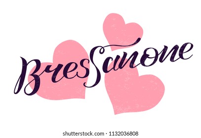 Hand drawn black lettering text Bressanone on white background with hearts. City in Italy. Modern calligraphy vector Illustration. Print for logo, travel, map, catalog, web site, poster, blog, banner.